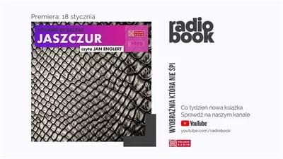 Kolejna premiera na kanale "Radiobook": "Jaszczur" Honoriusza Balzaka