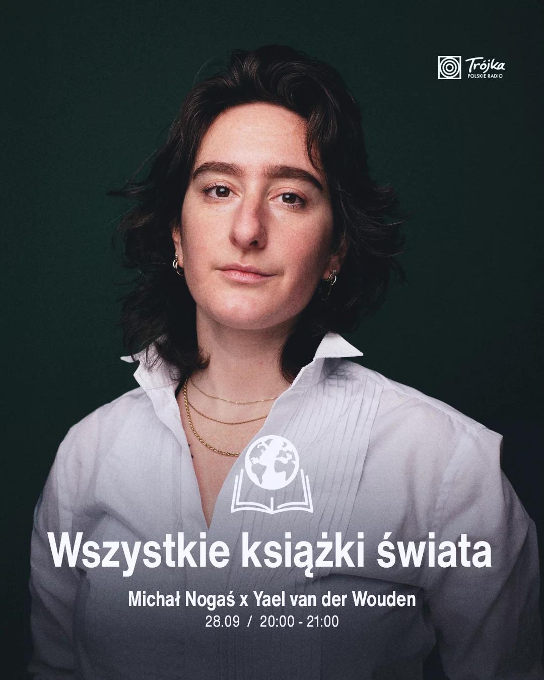 Yael van der Wouden i jej sposób postrzegania świata