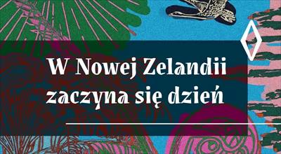 "W Nowej Zelandii zaczyna się dzień. Opowieść o dzieciach z Pahiatua". Kolejny odcinek audioserialu o polskich dzieciach w Nowej Zelandii