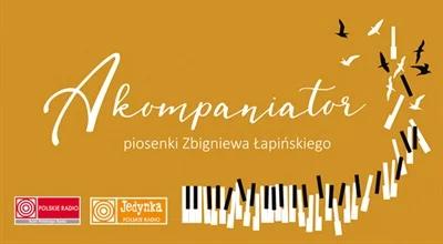 „Akompaniator” piosenki Zbigniewa Łapińskiego 