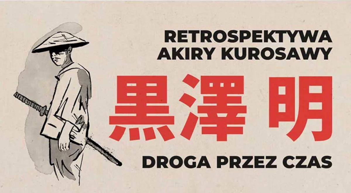 "Droga przez czas". Retrospektywa Akiry Kurosawy, cesarza japońskiego kina