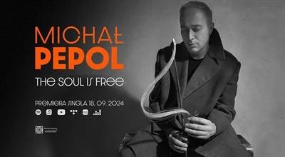 Michał Pepol z utworem "The Soul Is Free"