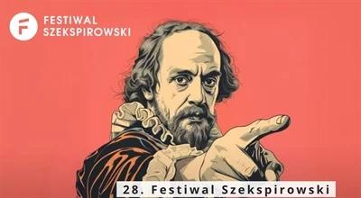 28. Międzynarodowy Festiwal Szekspirowski. "Pierwszy raz rozpoczynamy premierą"