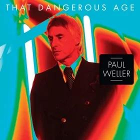 Paul Weller - That Dangerous Age