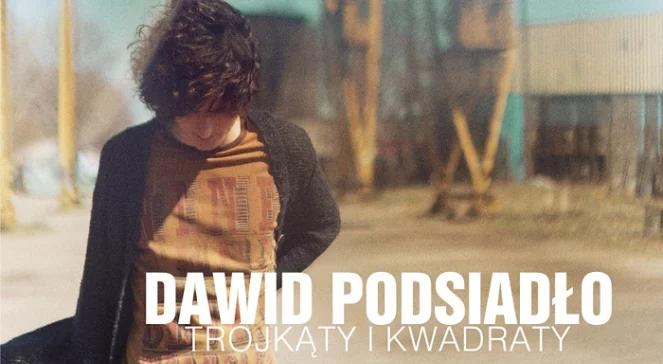 Dawid Podsiadło "Trójkąty i kwadraty"