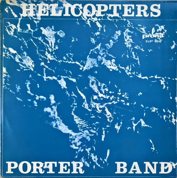 Porter Band - "Helicopters" cz.1