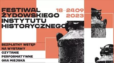 Rozpoczął się Festiwal Żydowskiego Instytutu Historycznego