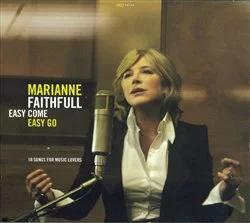 Marianne Faithfull - “Easy Come, Easy Go”