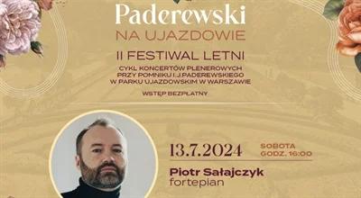 Festiwal "Paderewski na Ujazdowie". Koncert Piotra Sałajczyka
