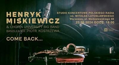 Henryk Miśkiewicz i Chopin University Big Band. Polskie Radio zaprasza na koncert