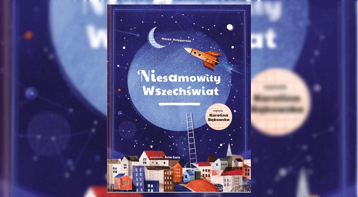 "Niesamowity wszechświat", czyli astronomia dla najmłodszych