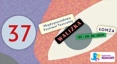 37. Międzynarodowy Festiwal Teatralny "Walizka" w Łomży