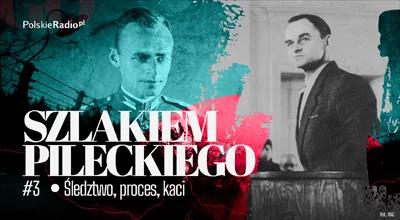 76 lat temu zamordowany został Witold Pilecki. Kim byli kaci rotmistrza? [PODCAST]