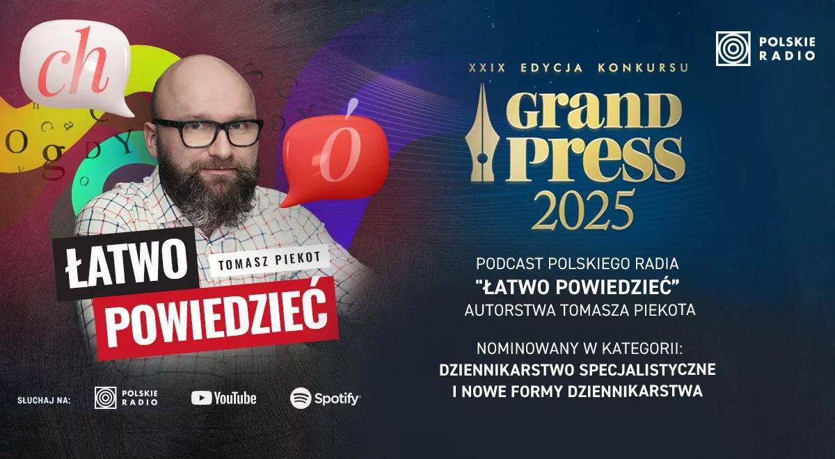 Podcast Polskiego Radia "Łatwo powiedzieć. Tomasz Piekot" nominowany do Grand Press