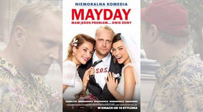 "Mayday" w kinach. Jeden mężczyzna, dwie żony i setki kłopotów