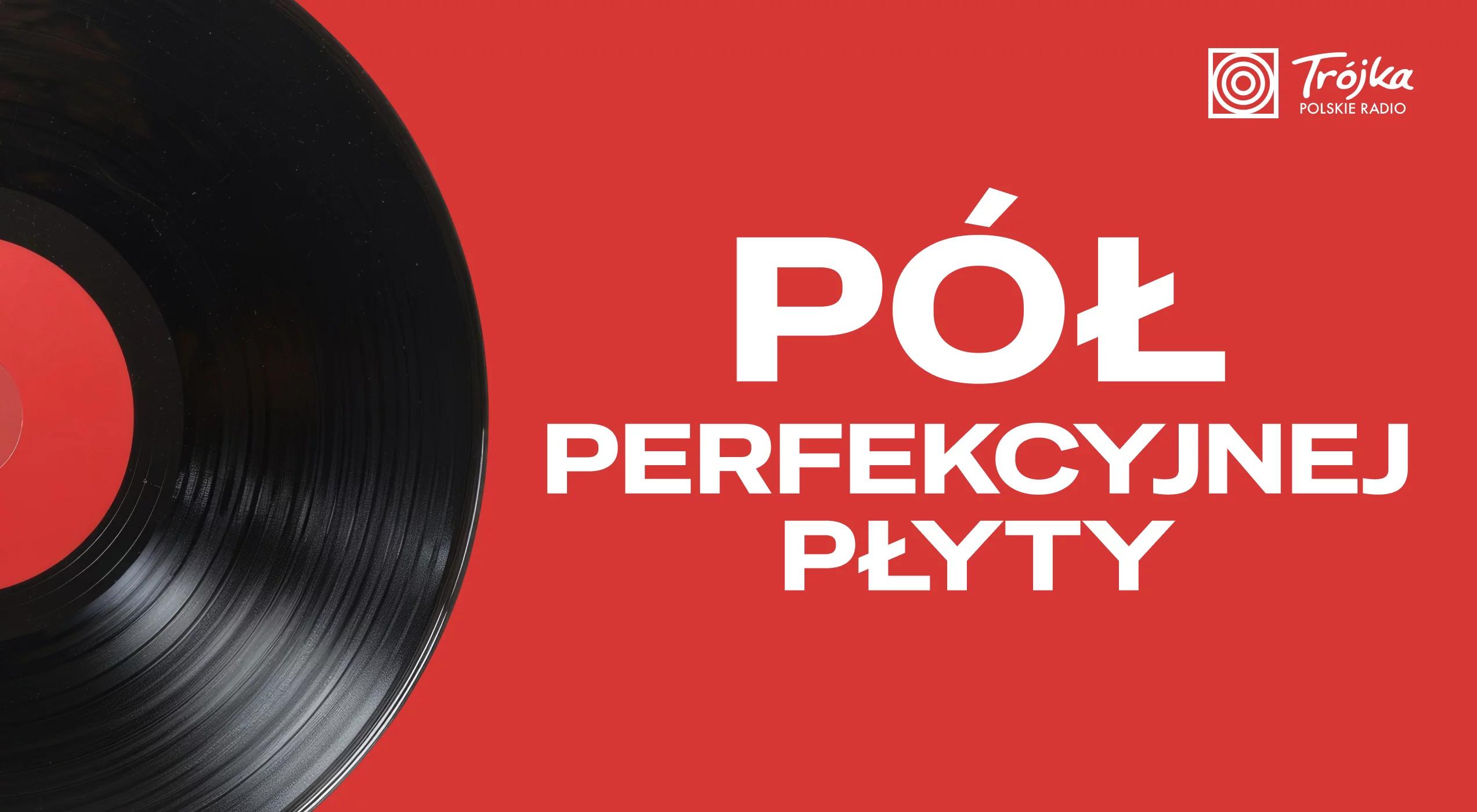 Pół perfekcyjnej płyty