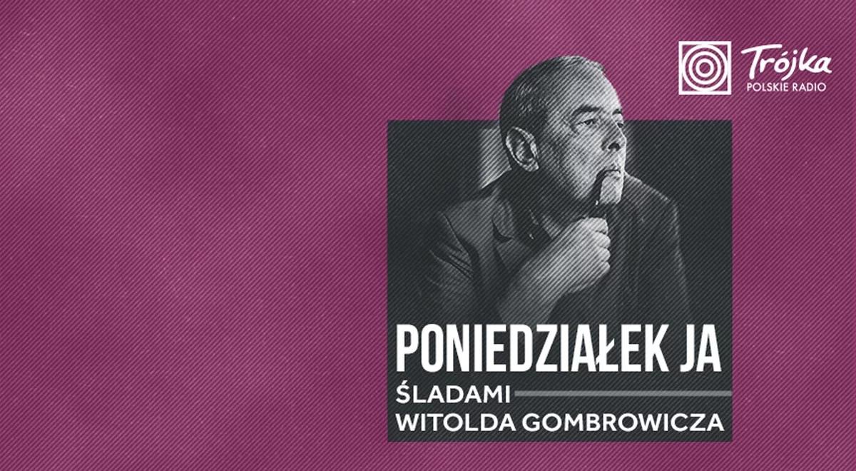 "Poniedziałek Ja - Śladami Witolda Gombrowicza". Zakręcony list