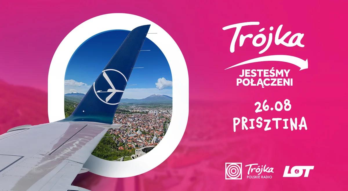 "Trójka – jesteśmy połączeni". Z Trójkowym mikrofonem w Prisztinie [POSŁUCHAJ]
