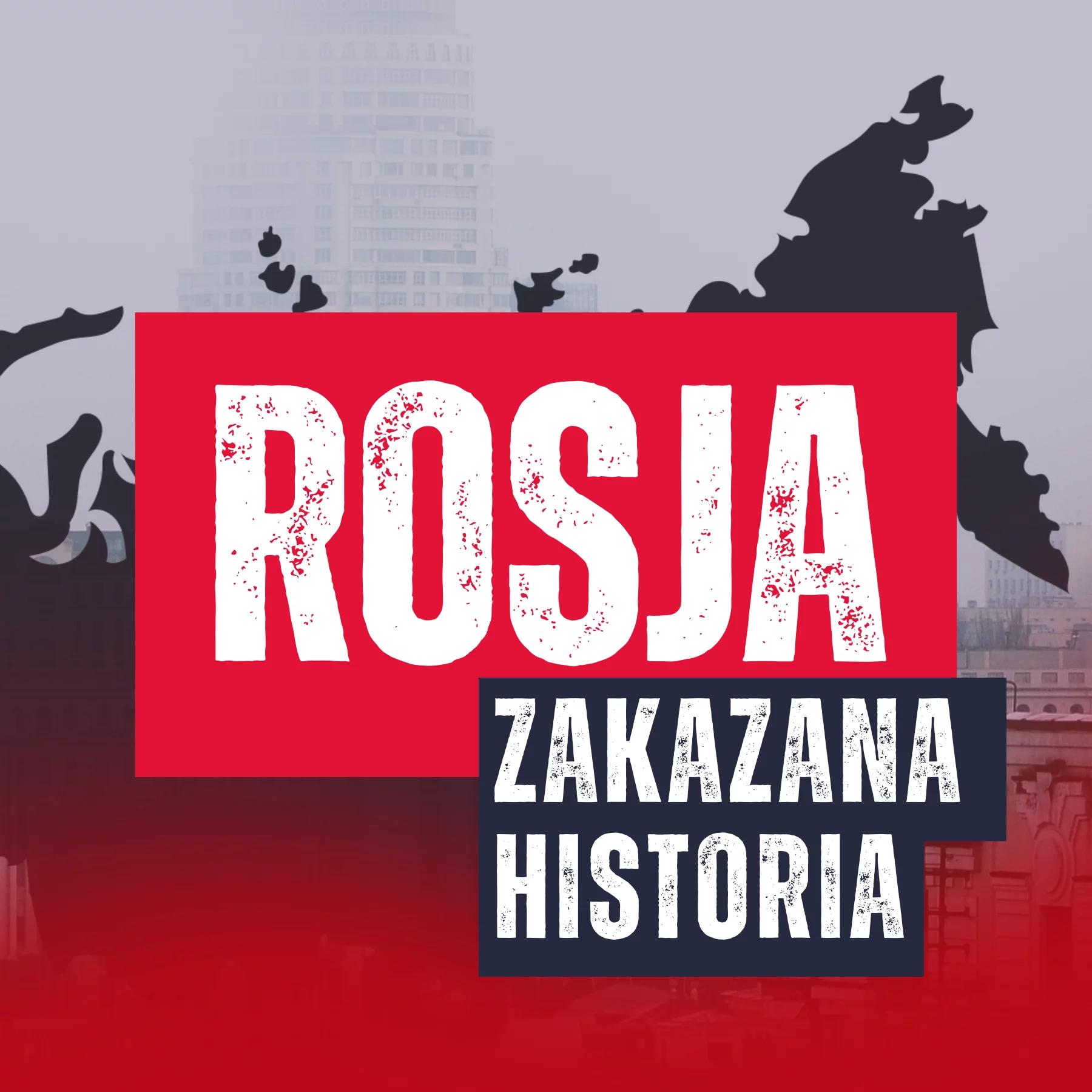 Jak Rosja tworzy historię na nowo: od rewolucji do „jedności narodowej”