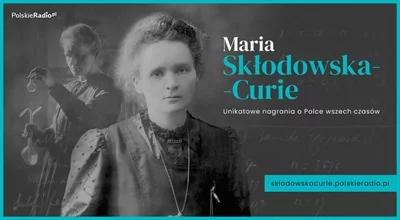 Maria Skłodowska-Curie. Nowy serwis specjalny o Polce wszech czasów