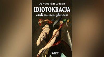 Janusz Szewczak: żyjemy w czasach pandemii głupoty