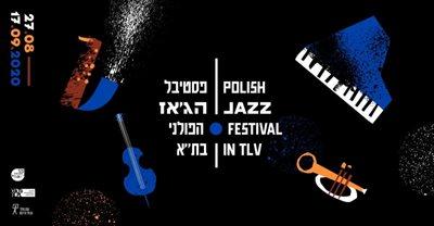 Festiwal Polskiego Jazzu w Tel Awiwie. Izraelski kurator, koncerty hybrydowe i maraton chopinowski
