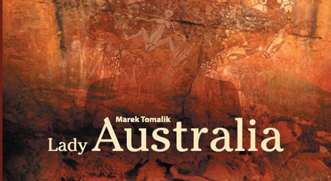 "Lady Australia" - zjawiskowa opowieść o najmniejszym kontynencie