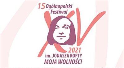 15. Festiwal im. Jonasza Kofty "Moja Wolności"