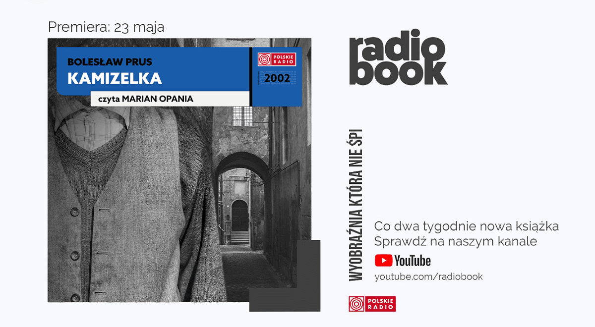 Nowość na kanale "Radiobook": "Kamizelka" Bolesława Prusa