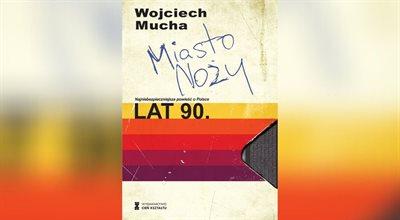 Wojciech Mucha: lata 90. połamały kręgosłupy wielu Polaków