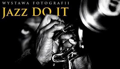 "Jazz do it" - wystawa fotografii jazzowej w Warszawie