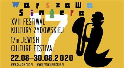 XVII Festiwal Warszawa Singera. "Kultura żydowska jest rozwibrowaną energią"