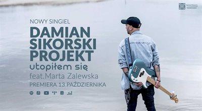 Damian Sikorski Projekt - premiera piosenki "Utopiłem się"