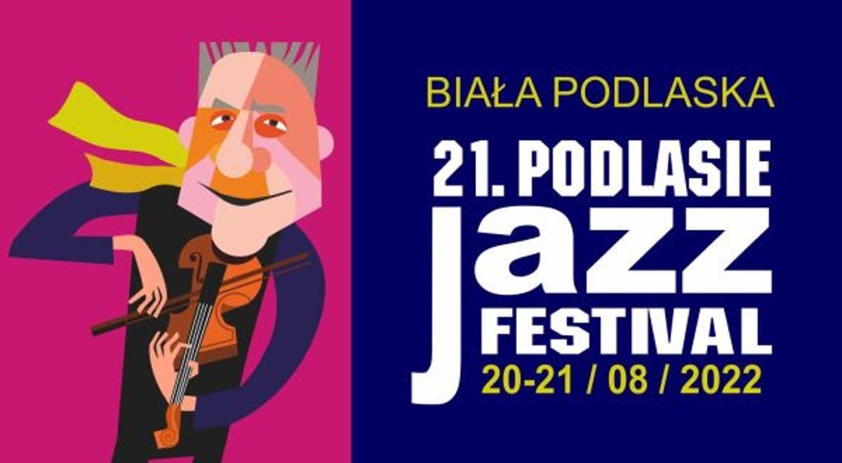 XXI Podlasie Jazz Festiwal. "Od lat występujemy z gwiazdami polskiego jazzu"