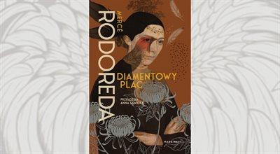 "Diamentowy plac" - kultowa katalońska powieść Mercè Rodoredy