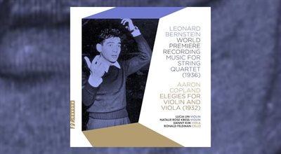 "Music for String Quartet" Leonarda Bernsteina - światowa premiera fonograficzna
