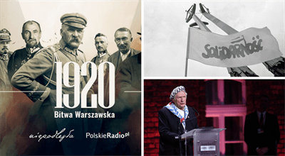 75. rocznica wyzwolenia Auschwitz, 100. rocznica Bitwy Warszawskiej, 40 lat Solidarności. Historyczne podsumowanie 2020 roku