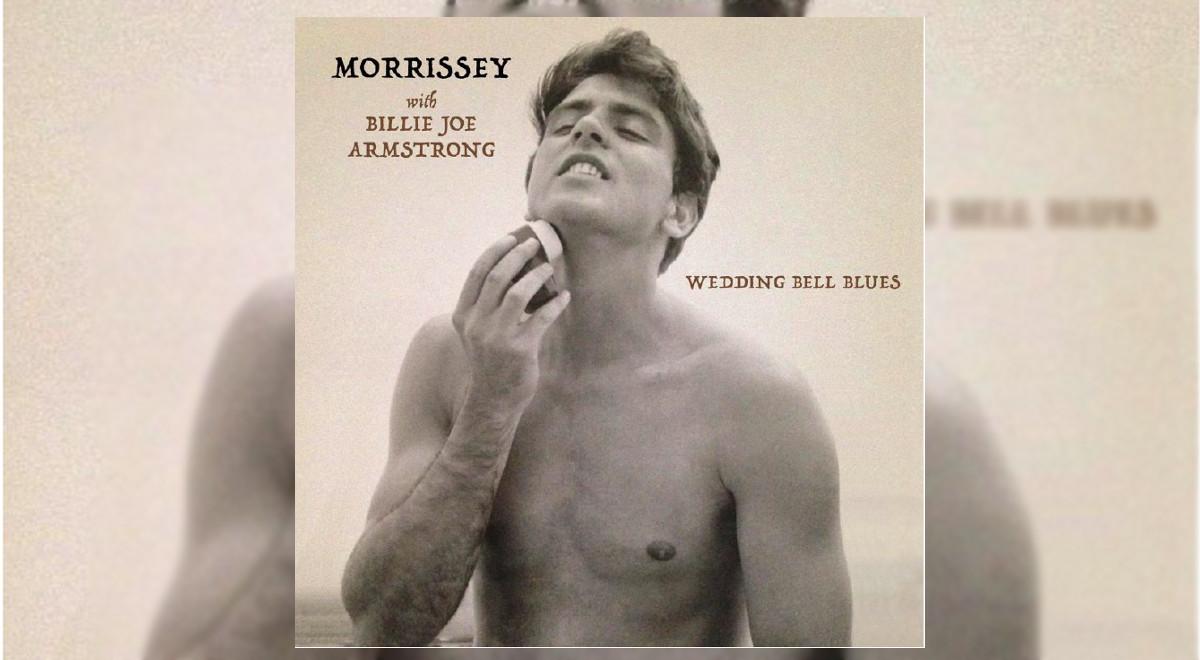 Morrissey feat. Billie Joe Armstrong "Wedding Bell Blues"