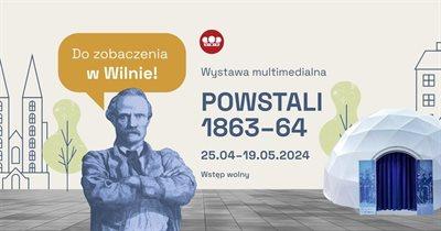 Powstali 1863-64. Nowa wystawa o powstaniu styczniowym w Wilnie