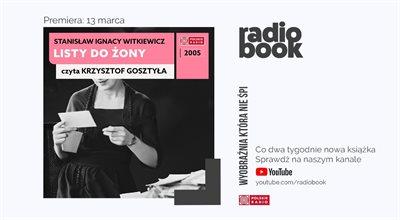 Nowy "Radiobook": "Listy do żony" Stanisława Ignacego Witkiewicza. Gdzie można posłuchać?
