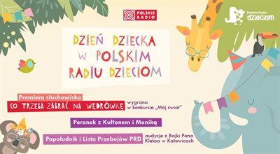 Dziś Dzień Dziecka! Polskie Radio Dzieciom zaprasza do wspólnej zabawy!