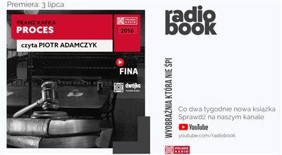 Nowy "Radiobook": "Proces" Franza Kafki - część II [POSŁUCHAJ]
