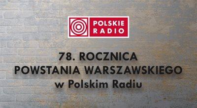 78. rocznica wybuchu Powstania Warszawskiego w Programie 3 Polskiego Radia