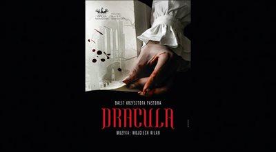 Przed polską premierą baletu "Dracula" 
