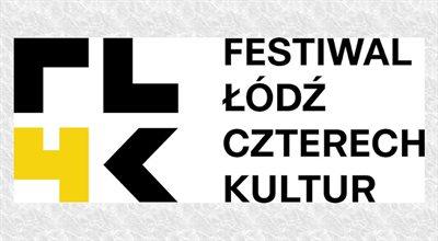 Festiwal Łódź Czterech Kultur. "Jesteśmy w kreatywnym i zmieniającym się tyglu"