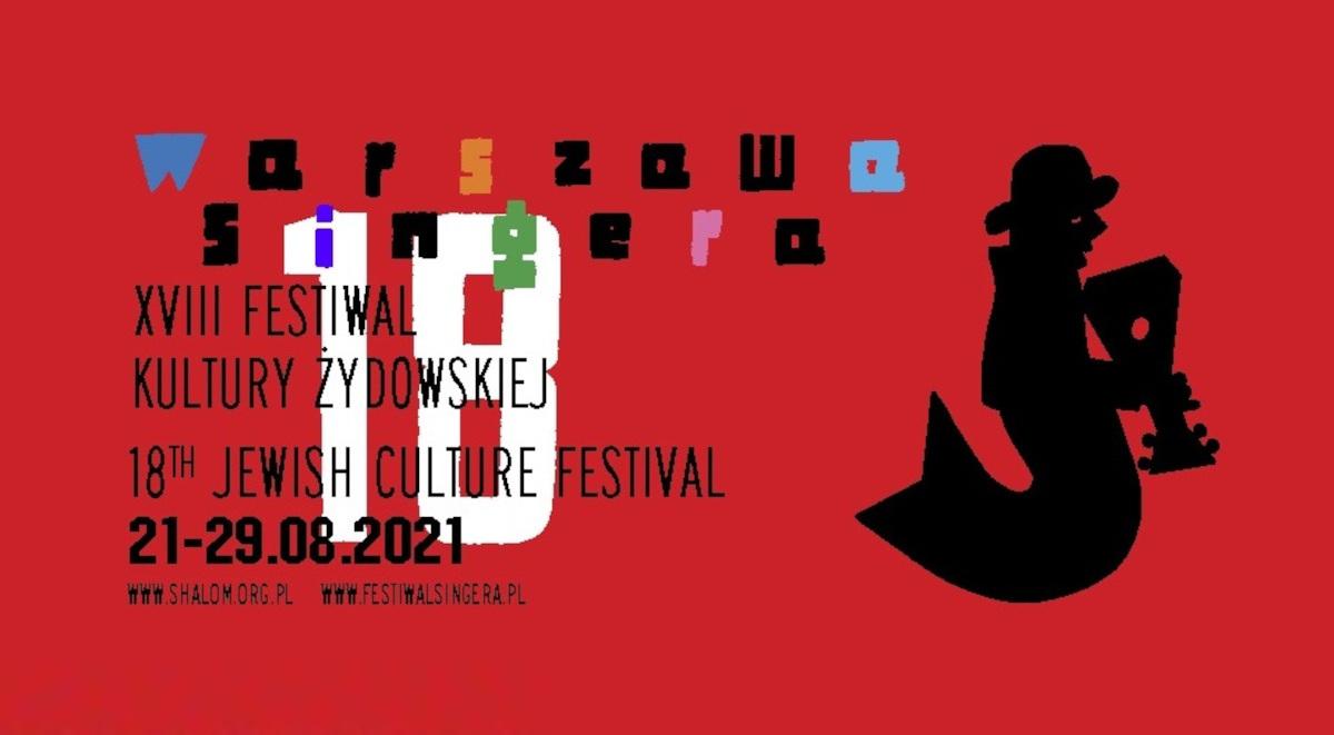 18. edycja Festiwalu Kultury Żydowskiej "Warszawa Singera"