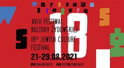 Warszawa Singera – XVIII Festiwal Kultury Żydowskiej