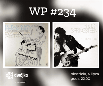 WP#234. Bruce Springsteen i George Gershwin