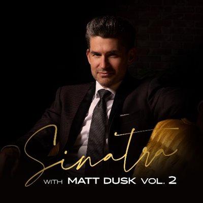 "Sinatra with Matt Dusk Vol. 2"