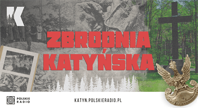 Zbrodnia katyńska. Nowy serwis internetowy Polskiego Radia